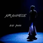 Zizi Possi - Amanhece (Single Digital) encarte