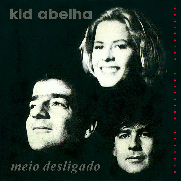 Kid Abelha - Meio Desligado (Acústico) encarte